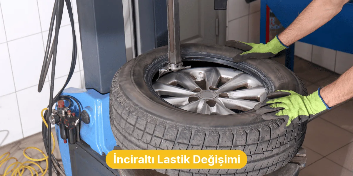 İnciraltı Lastik Değişimi